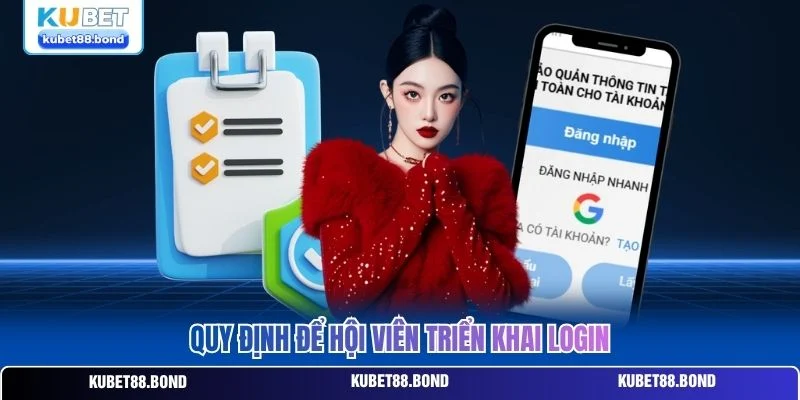 Quy định để hội viên triển khai login